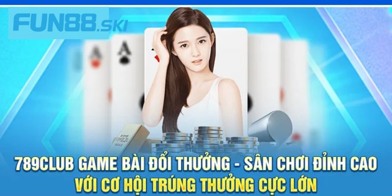 Fun88 | 789club - Thiên Đường Giải Trí Dành Cho Cược Thủ